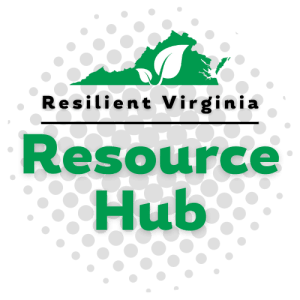 Explore Resilient Virginia's Resource Hub