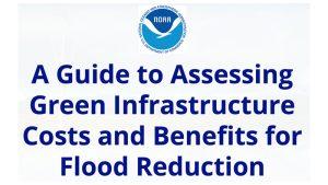 A Guide to Assessing Green Infrastructure Costs and Benefits for Flood Reduction